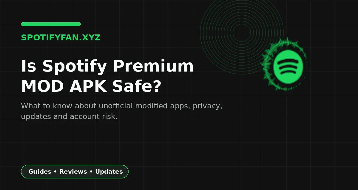 Is Spotify Premium MOD APK Safe?